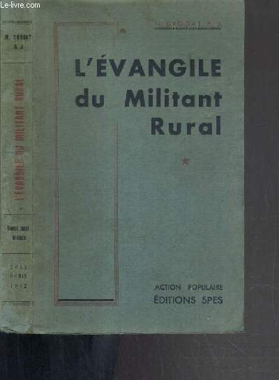 L'EVANGILE DU MILITANT RURAL - TOME 1.