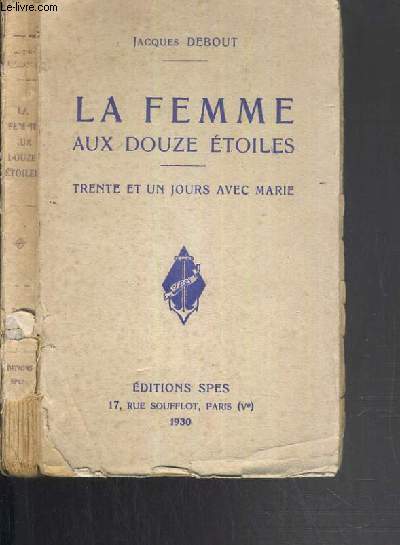 LA FEMME AUX DOUZE ETOILES - TRENTE ET UN JOURS AVEC MARIE