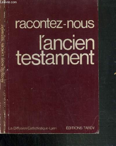 RACONTEZ-NOUS L'ANCIEN TESTAMENT