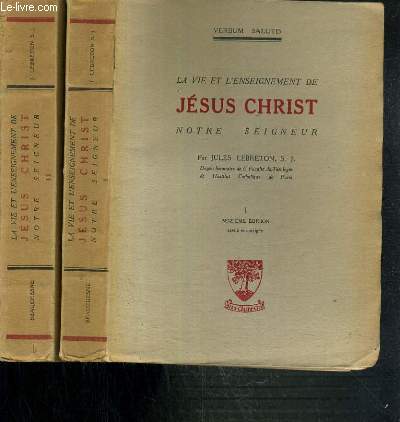 LA VIE ET L'ENSEIGNEMENT DE JESUS-CHRIST NOTRE SEIGNEUR - 2 TOMES - I + II / 16me EDITION