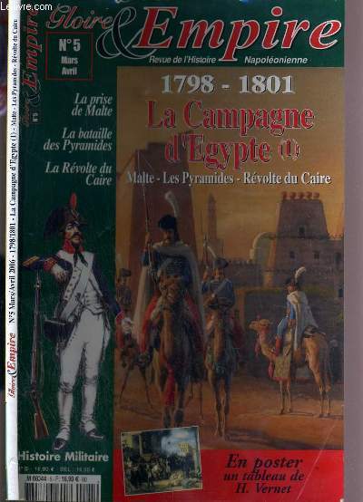 REVUE - GLOIRE & EMPIRE - N5 - MARS-AVRIL 2006 - 1798-1801 - LA CAMPAGNE D'EGYPTE - MALTE - LES PYRAMIDES - REVOLTE DU CAIRE