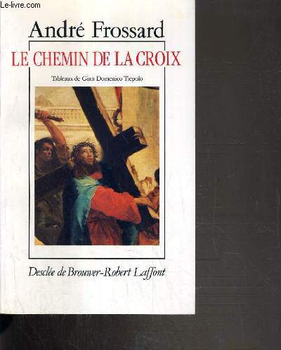 LE CHEMIN DE LA CROIX