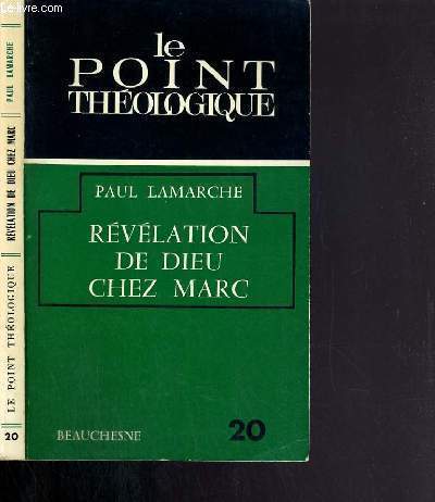 REVELATION DE DIEU CHEZ MARC / LE POINT THEOLOGIQUE