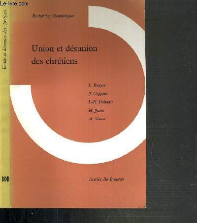 UNION ET DESUNION DES CHRETIENS