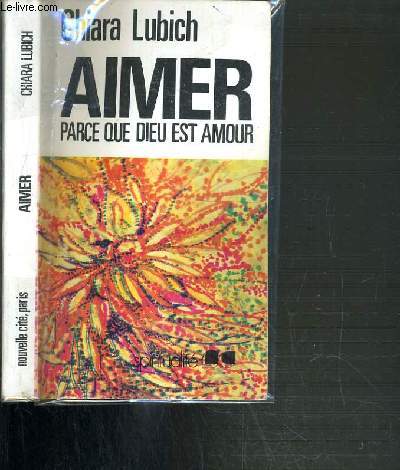 AIMER PARCE QUE DIEU EST AMOUR