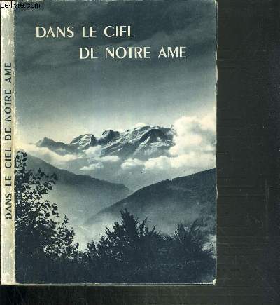 DANS LE CIEL DE NOTRE AME - SOEUR ELISABETH DE LA TRINITE 1880-1906.