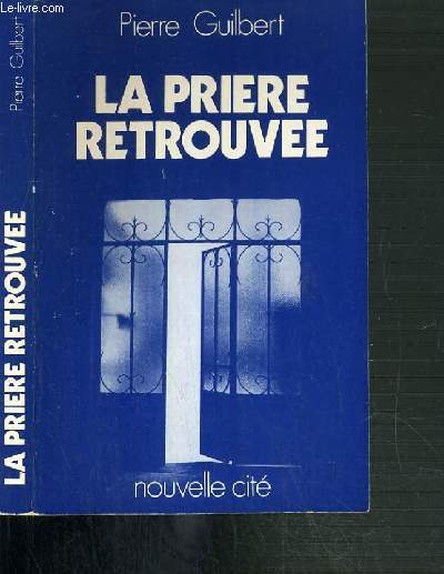 LA PRIERE RETROUVEE