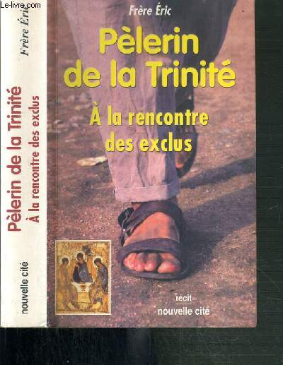 PELERIN DE LA TRINITE - A LA RENCONTRE DES EXCLUS