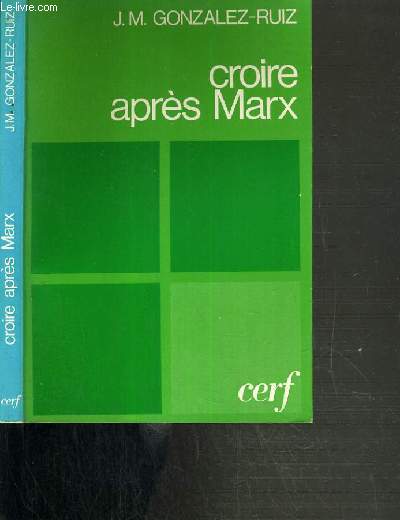 CROIRE APRES MARX