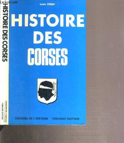 HISTOIRE DES CORSES / DOSSIER DE L'HISTOIRE