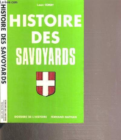 HISTOIRE DES SAVOYARDS / DOSSIER DE L'HISTOIRE