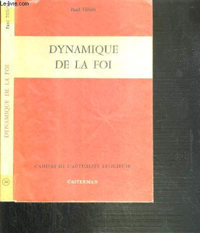 DYNAMIQUE DE LA FOI / CAHIERS DE L'ACTUALITE RELIGIEUSE N°26.