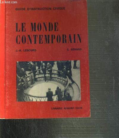 LE MONDE CONTEMPORAIN / GUIDE D'INSTRUCTION CIVIQUE