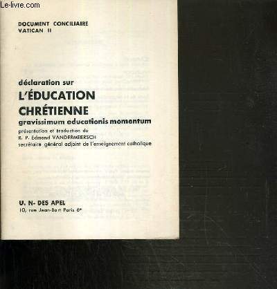 DECLARATIONS SUR L'EDUCATION CHRETIENNE - GRAVISSIMUM EDUCATIONIS MOMENTUM