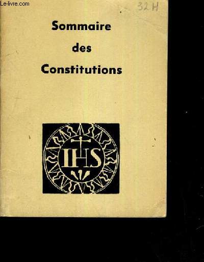 SOMMAIRE DES CONSTITUTIONS QUI SE RAPPORTENT A LA FORMATION SPIRITUELLE DES NOTRES ET QUE TOUS DOIVENT OBSERVER.