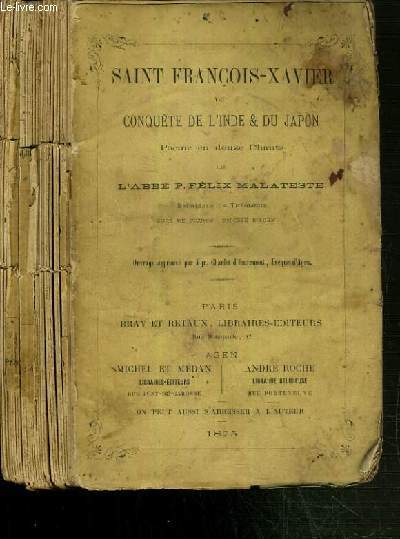 SAINT FRANCOIS-XAVIER OU CONQUETE DE L'INDE & DU JAPON