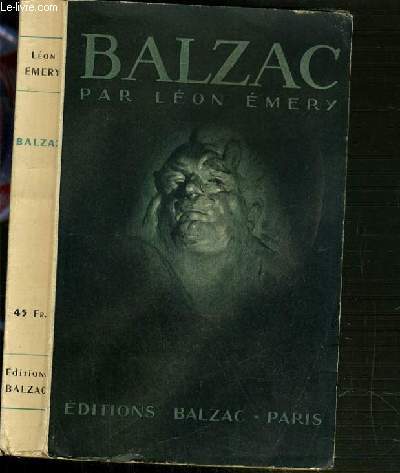 BALZAC - LES GRANDS THEMES DE LA COMEDIE HUMAINE