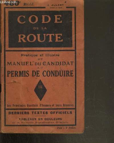 CODE DE LA ROUTE - PRATIQUE ET ILLUSTRE ET MANUEL DU CANDIDAT AU PERMIS DE CONDUIRE