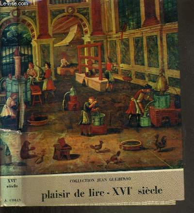 PLAISIR DE LIRE XVIe SIECLE.