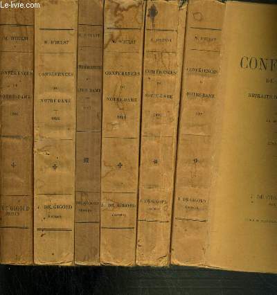 CONFERENCES DE NOTRE-DAME ET RETRAITE DE LA SEMAINE SAINTE - 6 TOMES - CAREME DE 1891. LES FONDEMENTS DE LA MORALITE - CAREME 1892. LES DEVOIRS ENVERS DIEU - CAREME DE 1893. LES DEVOIRS ENVERS DIEU (FIN) - CAREME 1894. LA MORALE DE LA FAMILLE...