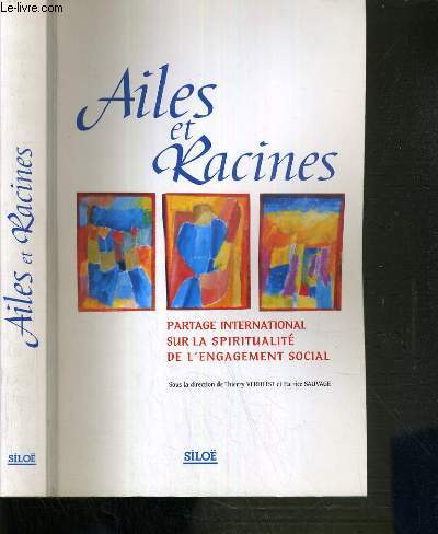 AILES ET RACINES - PARTAGE INTERNATIONAL SUR LA SPIRITUALITE DE L'ENGAGEMENT SOCIAL