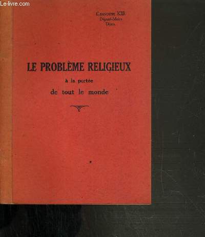 LE PROBLEME RELIGIEUX A LA PORTEE DE TOUT LE MONDE