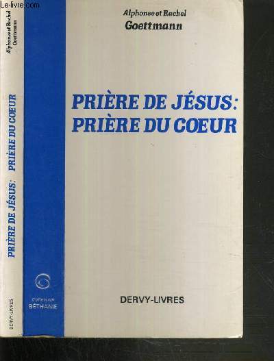 PRIERE DE JESUS: PRIERE DU COEUR / COLLECTION BETHANIE
