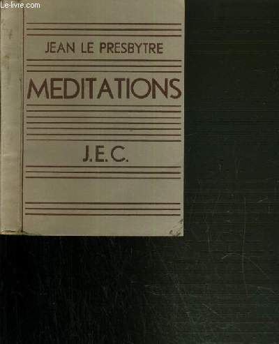 MEDITATIONS / COLLECTION JECISTE N9.