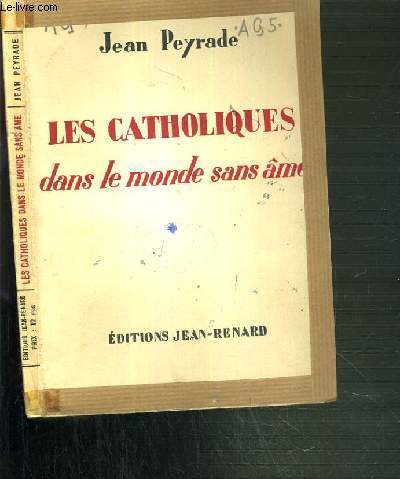 LES CATHOLIQUES DANS LE MONDE SANS AME