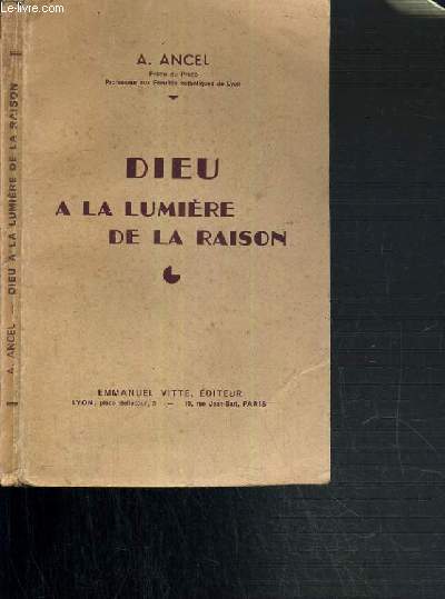 DIEU A LA LUMIERE DE LA RAISON