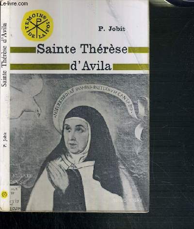 SAINTE THERESE D'AVILA - TEMOINS DE LA FOI