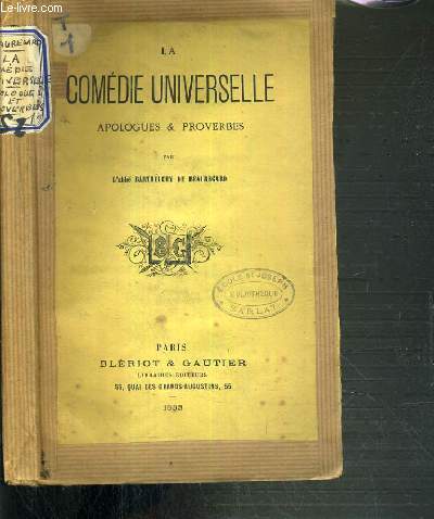 LA COMEDIE UNIVERSELLE - APOLOGUES & PROVERBES