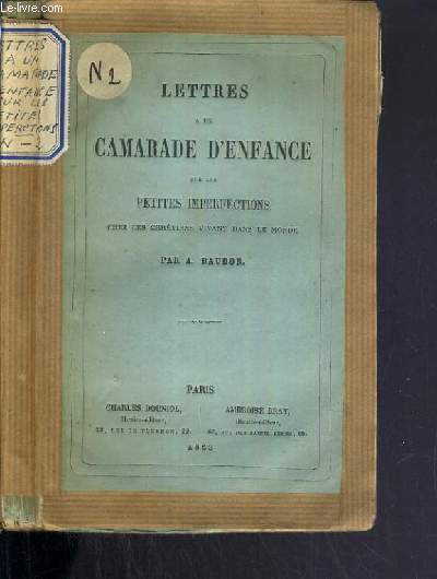 LETTRES A UN CAMARADE D'ENFANCE SUR LES PETITES IMPERFECTIONS CHEZ LES CHRETIENS VIVANT DANS LE MONDE