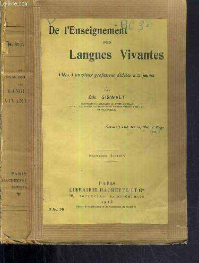 DE L'ENSEIGNEMENT DES LANGUES VIVANTES - IDEES D'UN VIEUX PROFESSEUR DEDIEES AUX JEUNES