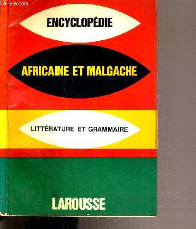 ENCYCLOPEDIE AFRICAINE ET MALGACHE - LITTERATURE ET GRAMMAIRE