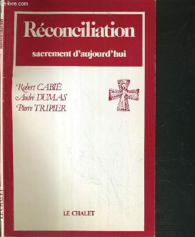 RECONCILIATION SACREMENT D'AUJOURD'HUI