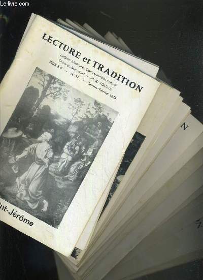 LECTURE ET TRADITION - 24 FASCICULES - DU N 74 A 125.