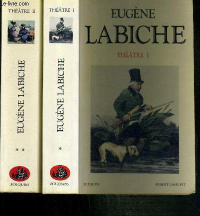 EUGENE LABICHE - THEATRE - 2 TOMES. I et II / COLLECTION BOUQUINS