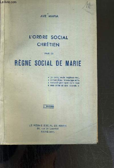 L'ORDRE SOCIAL CHRETIEN PAR LE REGNE SOCIAL DE MARIE