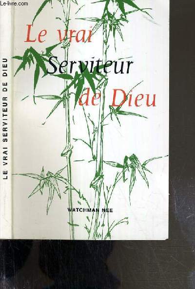 LE VRAI SERVITEUR DE DIEU