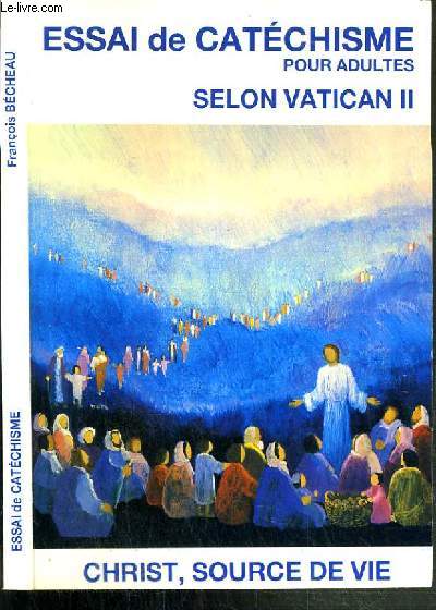 ESSAI DE CATECHISME POUR ADULTE SELON VATICAN II
