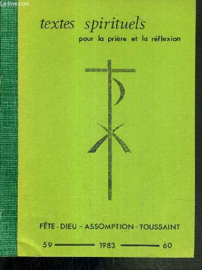 TEXTES SPIRITUELS POUR LA PRIERE ET LA REFLEXION - FETE - DIEU - ASSOMPTION - TOUSSAINT