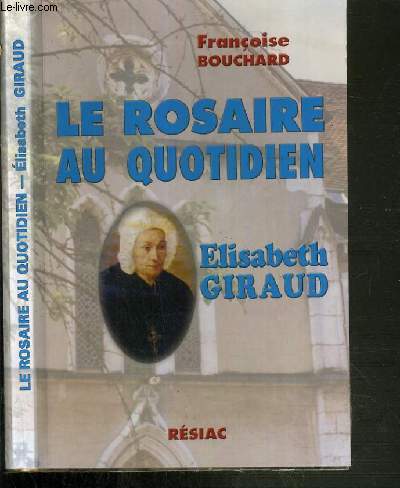 LE ROSAIRE AU QUOTIDIEN - ELISABETH GIRAUD