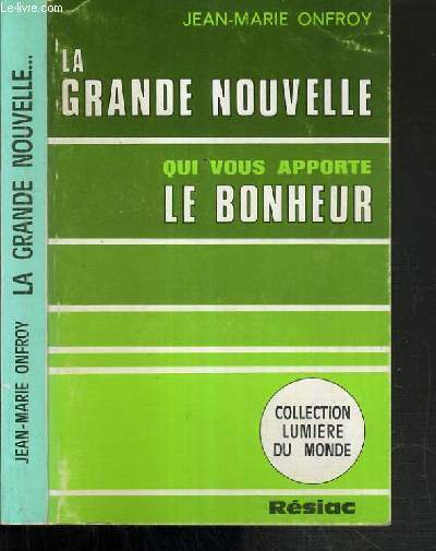 LA GRANDE NOUVELLE - QUI VOUS APPORTE LE BONHEUR / COLLECTION LUMIERE DU MONDE