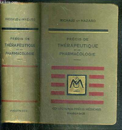 PRECIS DE THERAPEUTIQUE ET DE PHARMACOLOGIE / COLLECTION DE PRECIS MEDICAUX