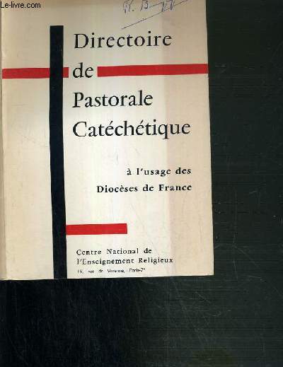 DIRECTOIRE DE PASTORAL CATECHETIQUE A L'USAGE DES DIOCESE DE FRANCE