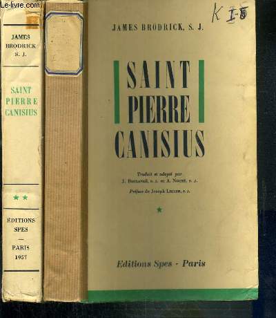 SAINT PIERRE CANINIUS - 2 TOMES - 1 + 2.