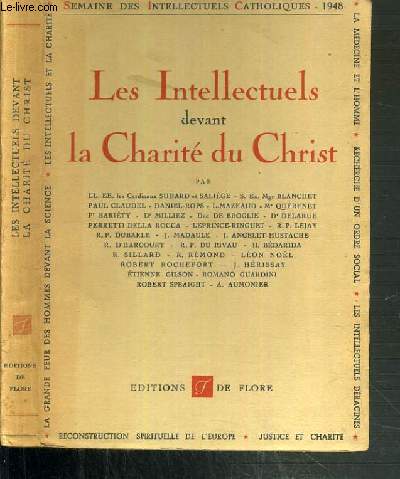 SEMAINE DES INTELLECTUELS CATHOLIQUES (11-18 1948) - LES INTELLECTUELS DEVANT LA CHARITE DU CHRIST.