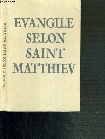EVANGILE SELON SAINT MATHIEU
