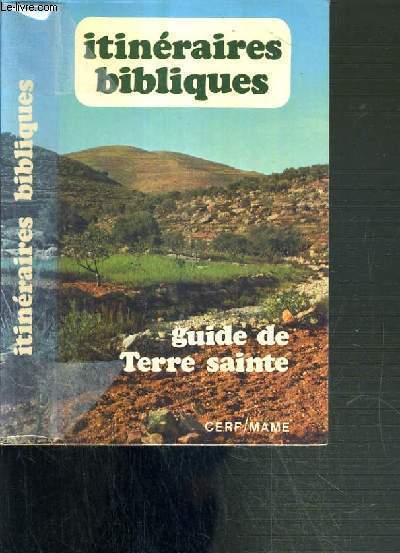 ITINERAIRES BIBLIQUES - GUIDE DE TERRE SAINTE + 1 plan hors texte 